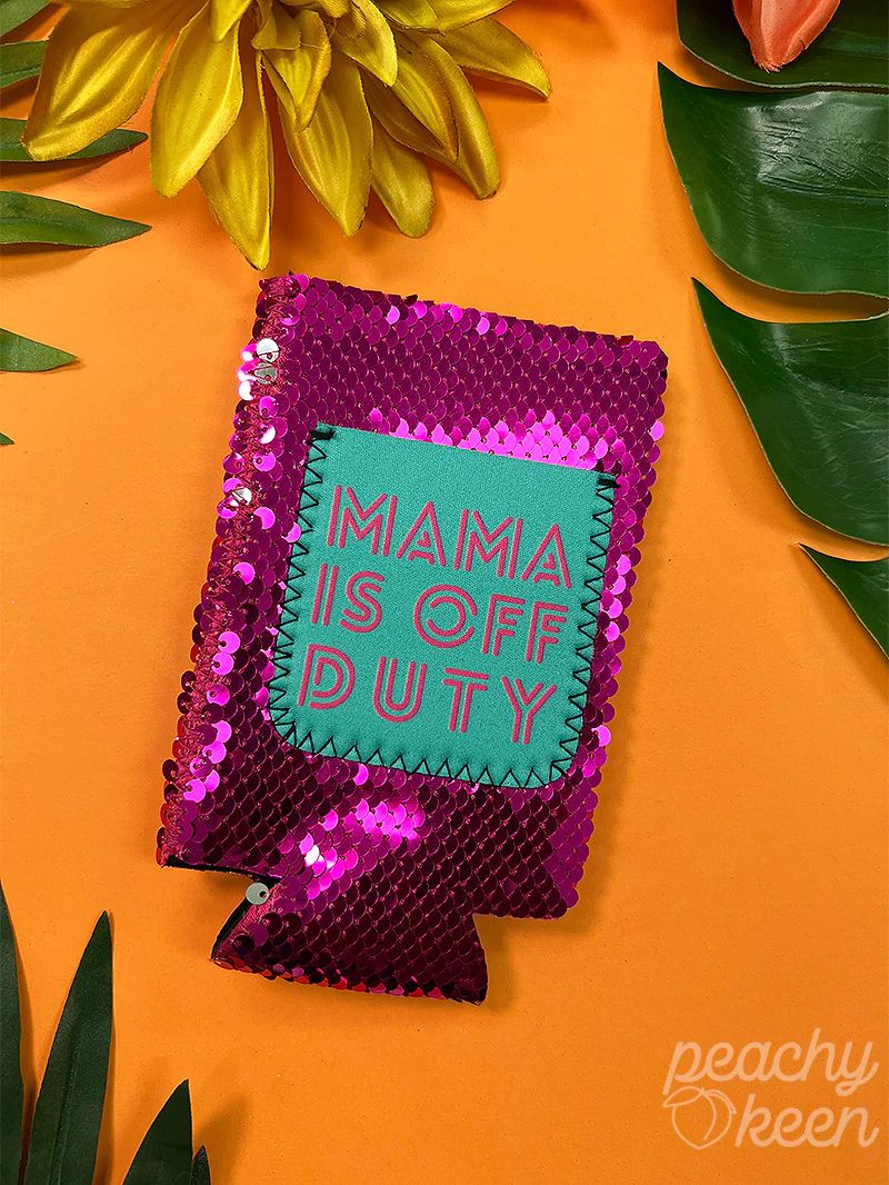 Southern Grace Mama Is Off Duty Hot Pink Sequin Slim Can Cooler