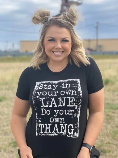 Texas True Threads Stay In Your Own Lane Tee